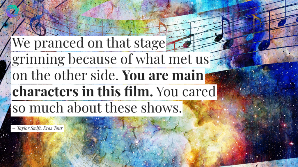 Quote from Taylor Swift: The Eras Tour